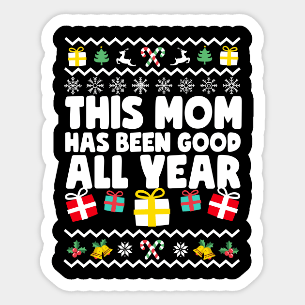 This Mom Has Been Good All Year Sticker by thingsandthings